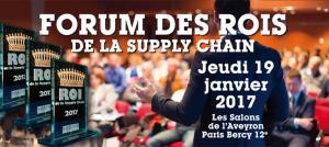 Immobilier Logistique : Le Forum des Rois de la Supply Chain 2017 aura lieu le 19 janvier