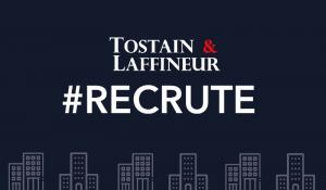 Tostain & Laffineur recrute ! 