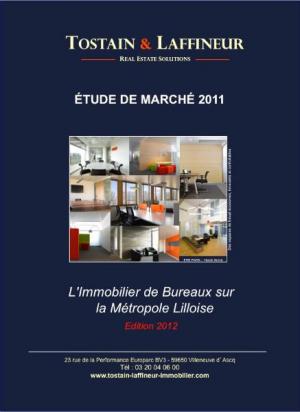 Etude de Marché 2011 - L'immobilier de bureaux dans la Métropole Lilloise