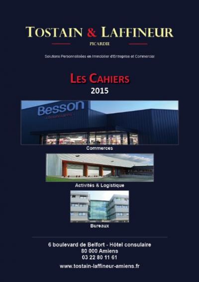 Conseil en Immobilier d'Entreprise : les Cahiers Tostain & Laffineur Picardie sont arrivés. Conseil en Immobilier d'Entreprise : les Cahiers Tostain & Laffineur Picardie sont arrivés.